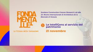 Venezia ospita l’ultimo laboratorio Construction Futures Research Lab: intelligenza artificiale e futuro delle costruzioni