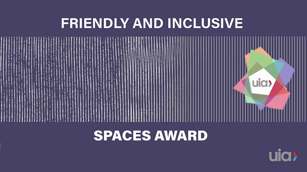 UIA annuncia la settima edizione dei Friendly and Inclusive Spaces Awards per promuovere architettura inclusiva