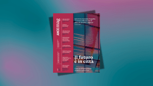 Città resilienti: rigenerazione, sostenibilità e gioventù al centro del nuovo AnceMag