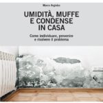 Umidità negli edifici: la diagnosi strumentale, la chiave per interventi mirati