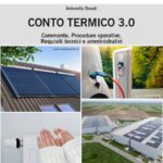 Conto Termico 3.0: calcolo anticipato dell’incentivo e nuove regole per le imprese