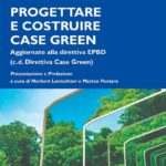 Bioedilizia o edilizia tradizionale: la vera differenza per l’ambiente e la salute