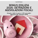 Nuova guida 2026: agevolazioni fiscali per ristrutturazioni edilizie spiegate passo passo