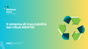 Webinar RENTRI: introduzione al sistema di tracciabilità elettronica dei rifiuti e disponibilità della registrazione
